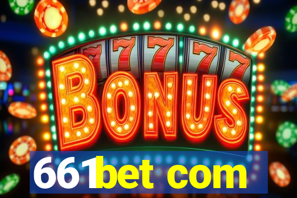 661bet com